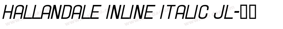 Hallandale Inline Italic JL字体转换